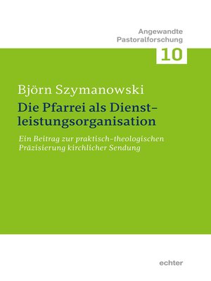 cover image of Die Pfarrei als Dienstleistungsorganisation